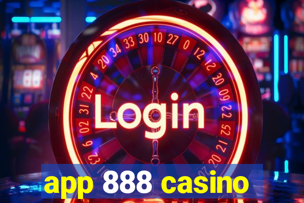 app 888 casino
